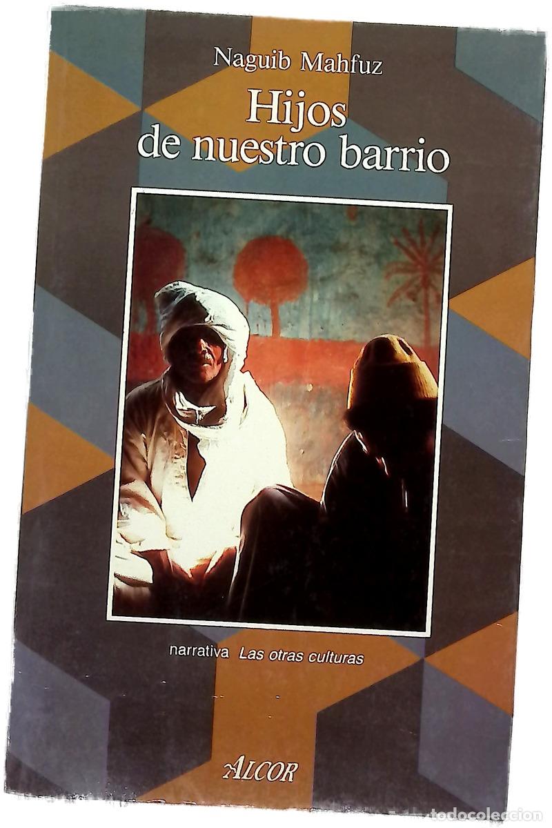 Libros: Hijos de nuestro barrio - Mahfuz, Naguib; Villaescusa, D. G