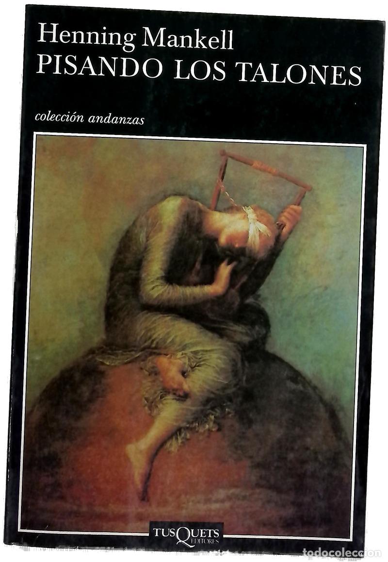 Libros: Pisando los talones - Mankell, Henning