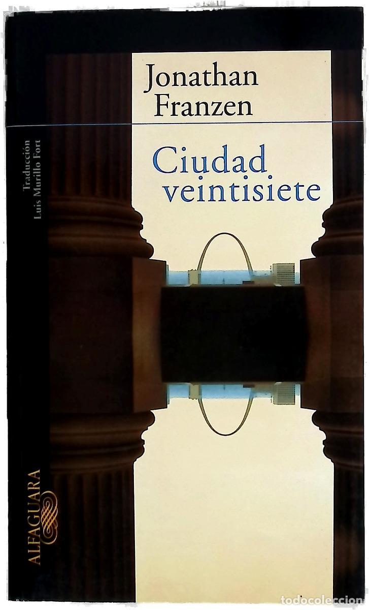 Libros: Ciudad veintisiete - Franzen, Jonathan