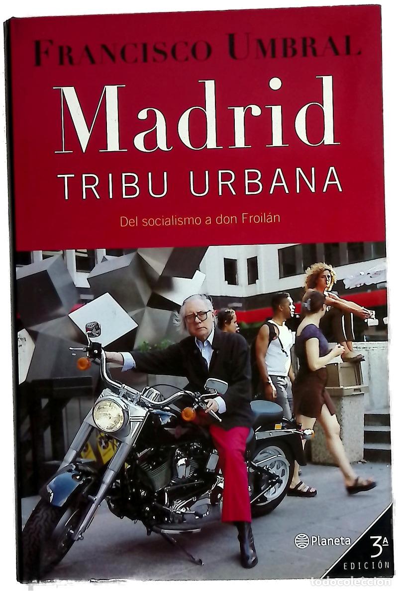 Libros: Madrid, tribu urbana del socialismo a Don Froil&aacute;n