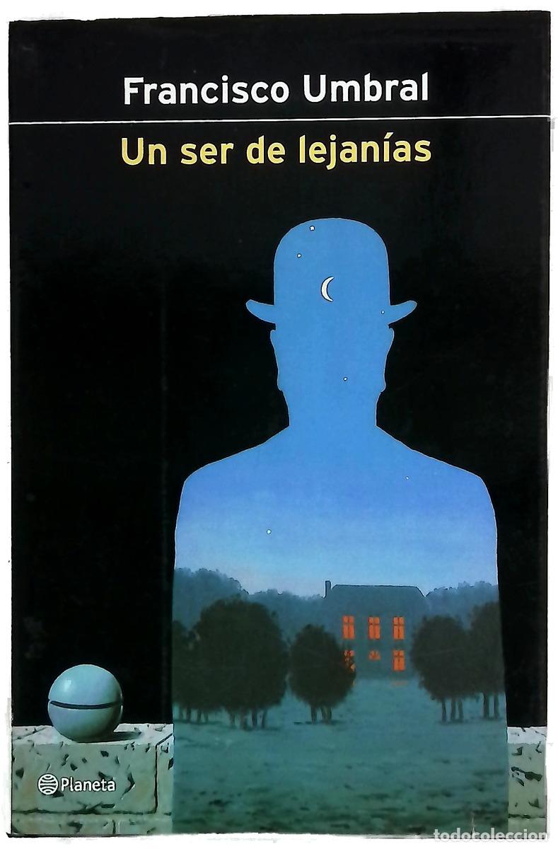 Libros: Un ser de lejan&iacute;as - Umbral, Francisco