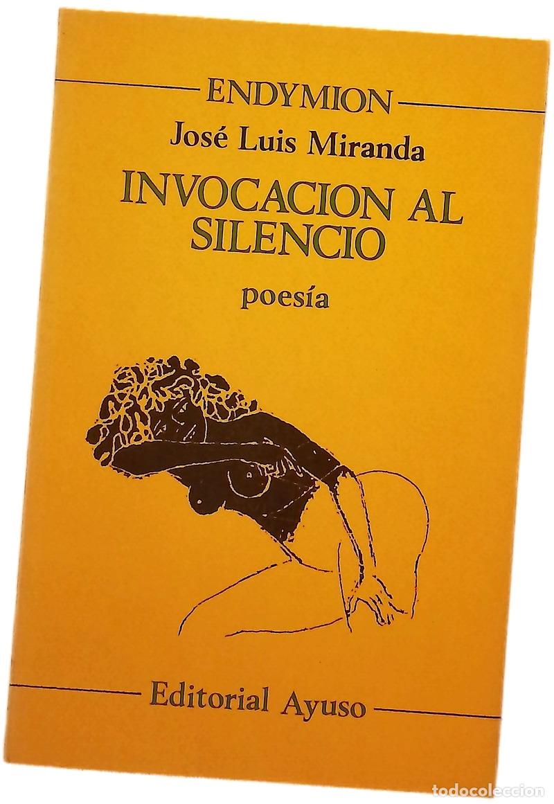 Libros: Invocaci&oacute;n al silencio - Miranda, Jos&eacute; Luis