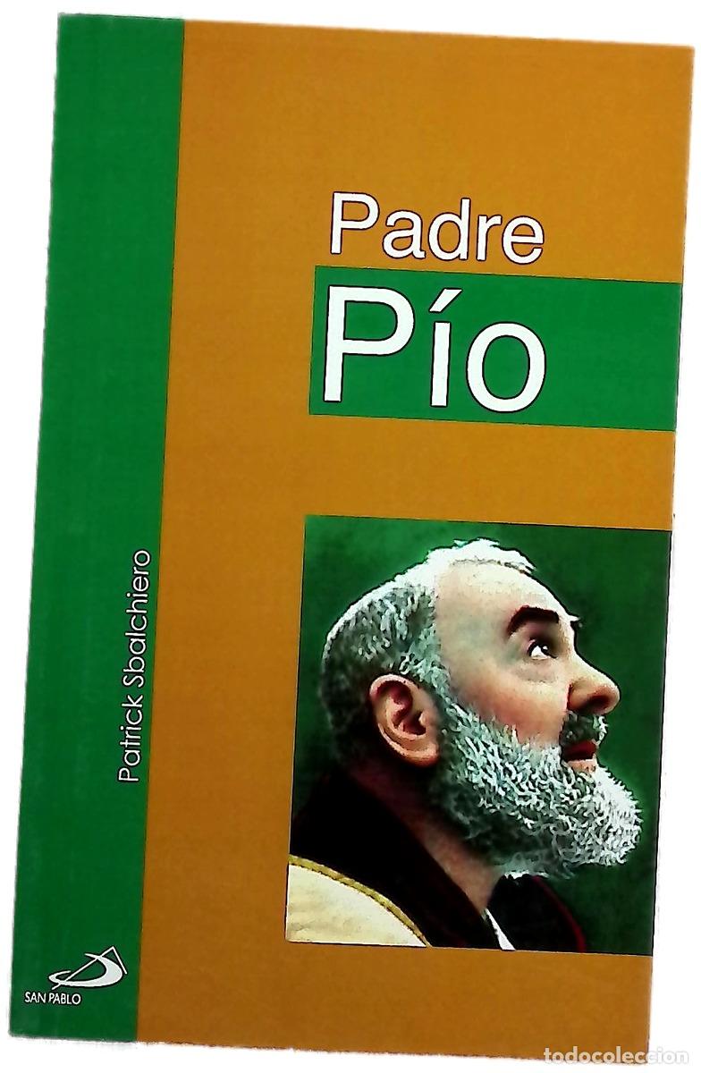 B&uuml;cher: Padre P&iacute;o - Sbalchiero, Patrick