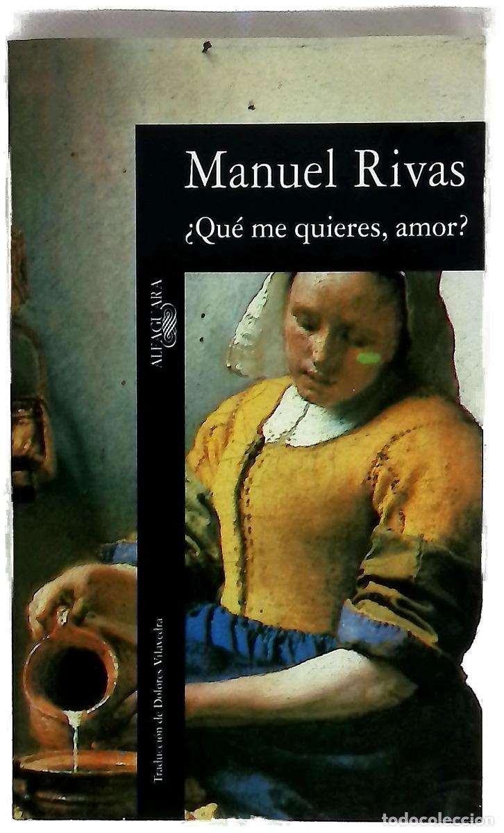 B&uuml;cher: &iquest;Qu&eacute; me quieres, amor? - Rivas, Manuel