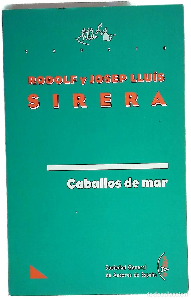B&uuml;cher: Caballos de mar - Sirera, Josep Llu&iacute;s; Sirera, Rodolf