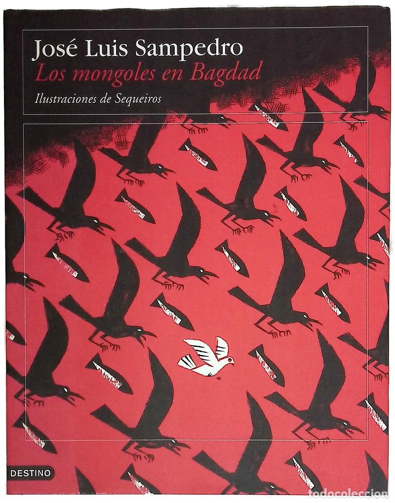 Libros: Los mongoles en Bagdad - Sampedro, Jos&eacute; Luis; Sequeiros, Santiago