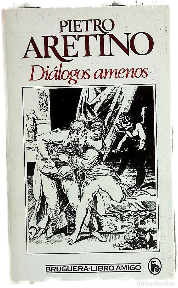 B&uuml;cher: Di&aacute;logos amenos - Aretino, Pietro; Santina, Jos&eacute;