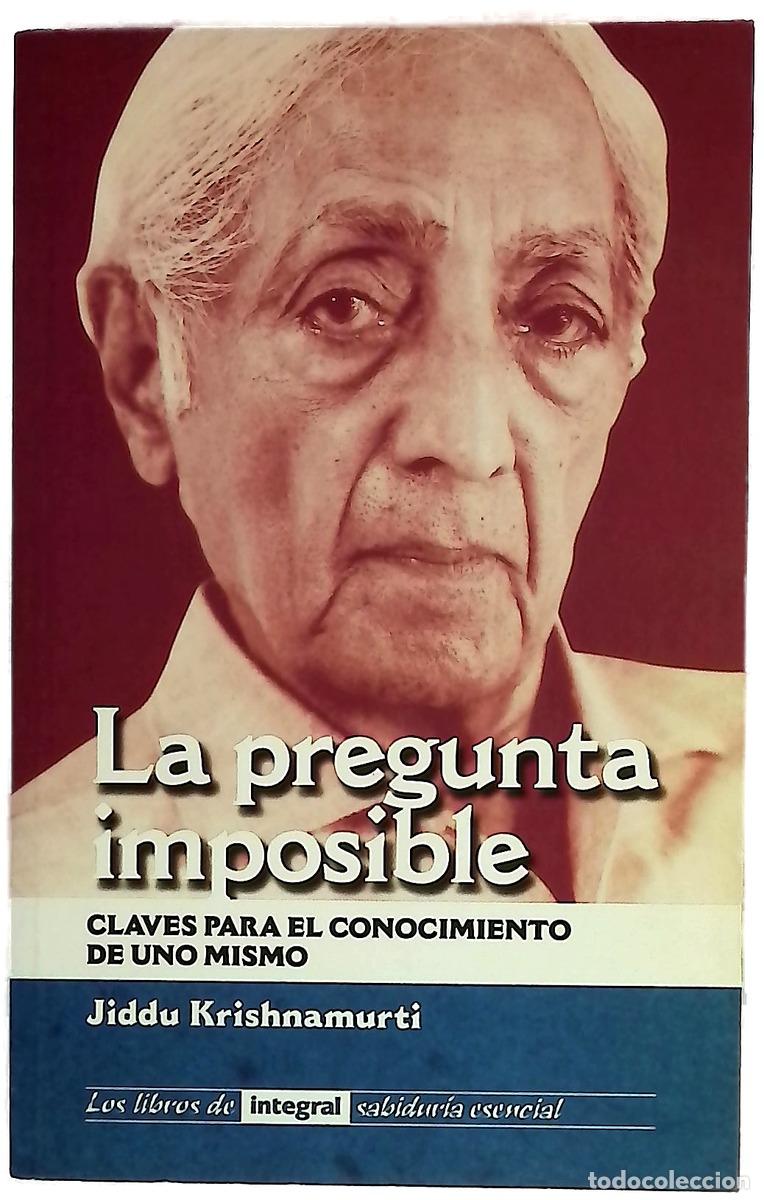 B&uuml;cher: La pregunta imposible claves para el conocimiento de uno mismo