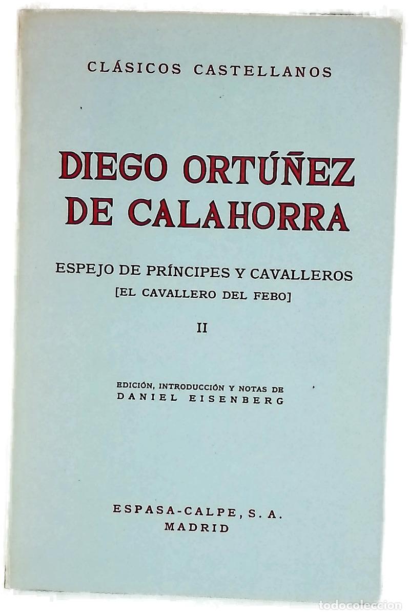 B&uuml;cher: Espejo de pr&iacute;ncipes y cavalleros [el Cavallero del Febo]