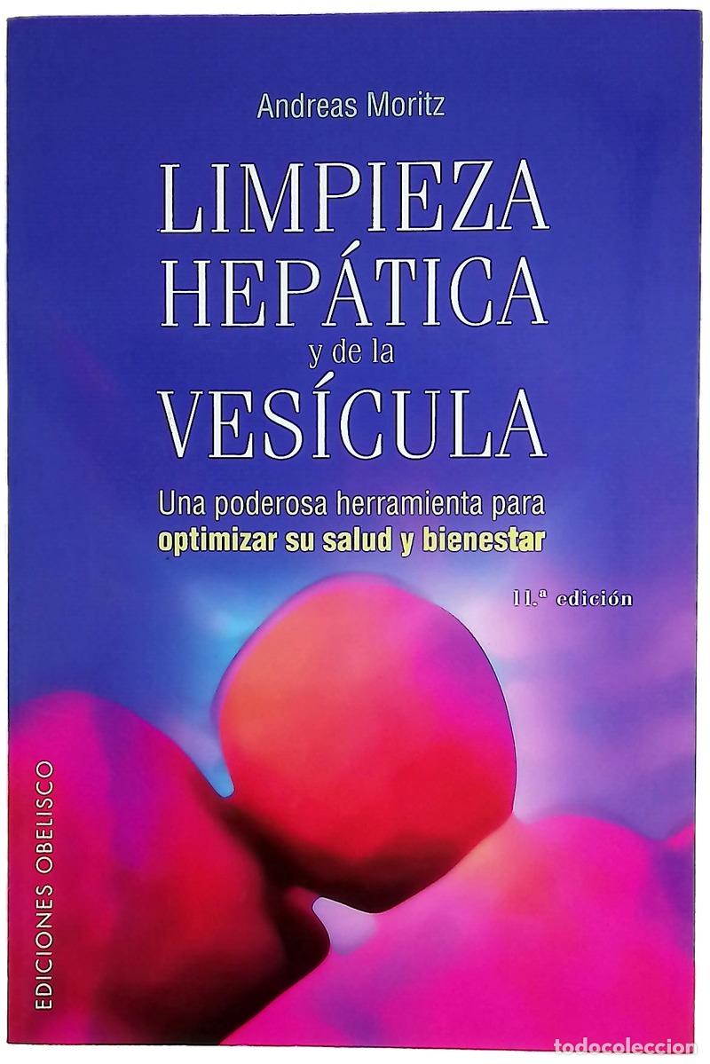 B&uuml;cher: Limpieza hep&aacute;tica y de la ves&iacute;cula una poderosa herramienta de autoayuda para aumentar su salud y...