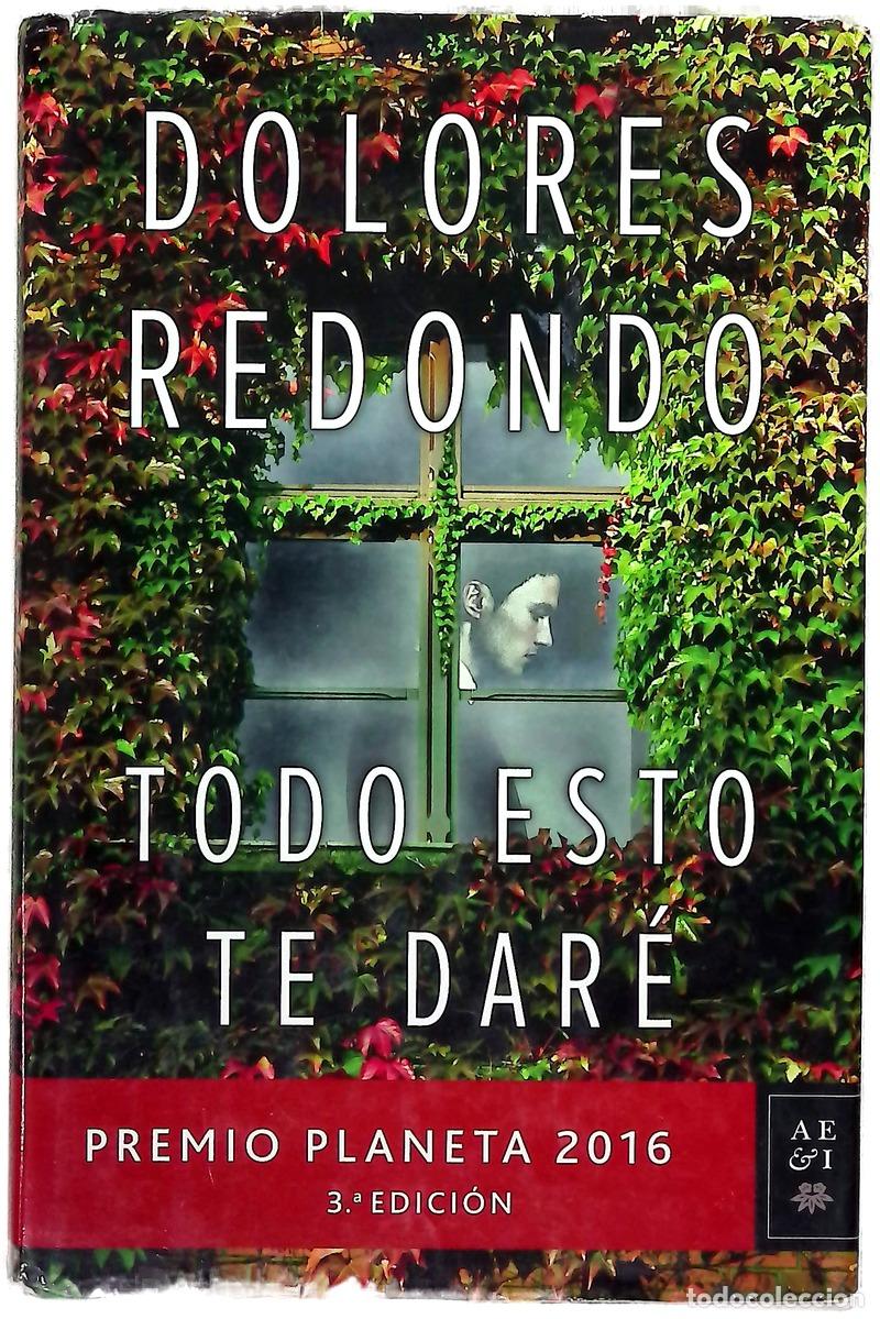B&uuml;cher: Todo esto te dar&eacute; - Redondo, Dolores
