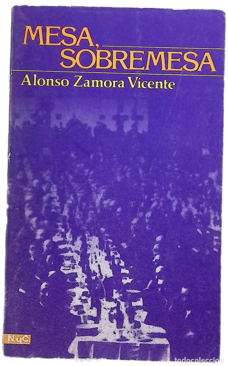 B&uuml;cher: Mesa, sobremesa - Zamora Vicente, Alonso