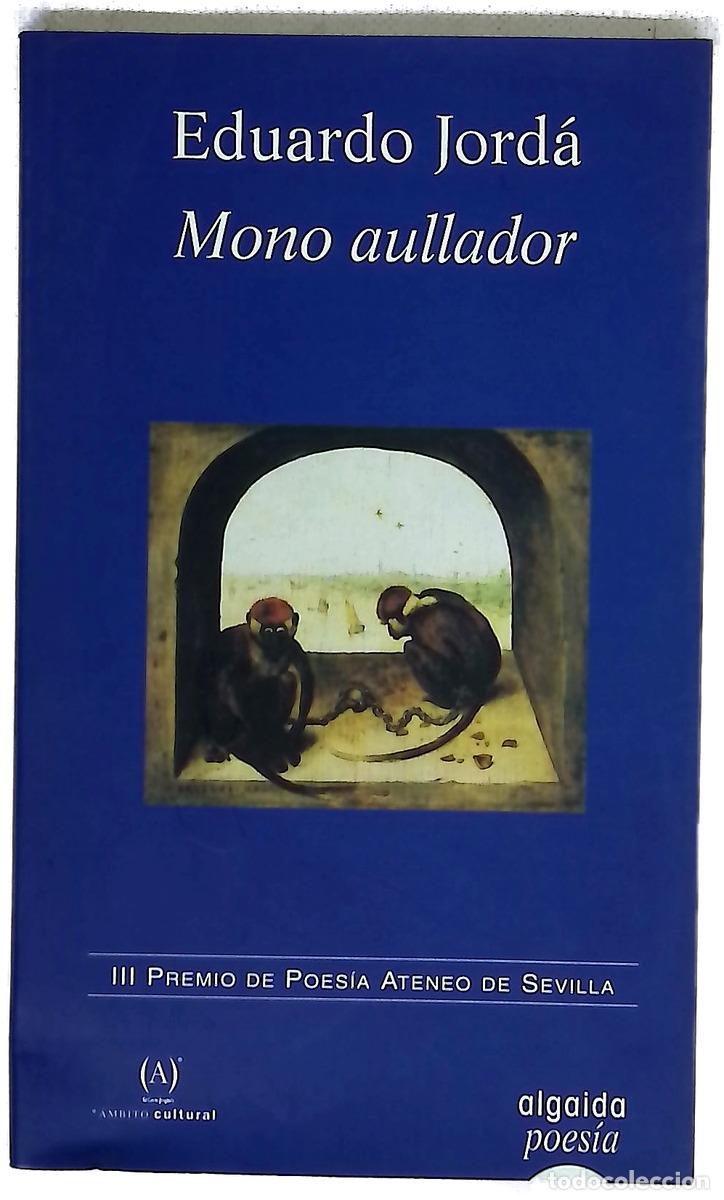 B&uuml;cher: Mono aullador - Jord&aacute;, Eduardo