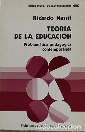 B&uuml;cher: Teor&iacute;a de la educaci&oacute;n - Nassif, Ricardo tdk204