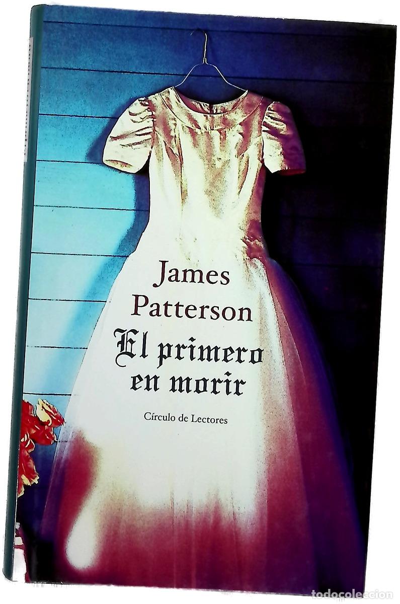 B&uuml;cher: El primero en morir - Patterson, James