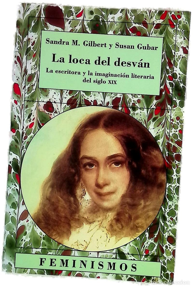 books: La loca del desv&aacute;n la escritora y la imaginaci&oacute;n literaria del siglo XIX