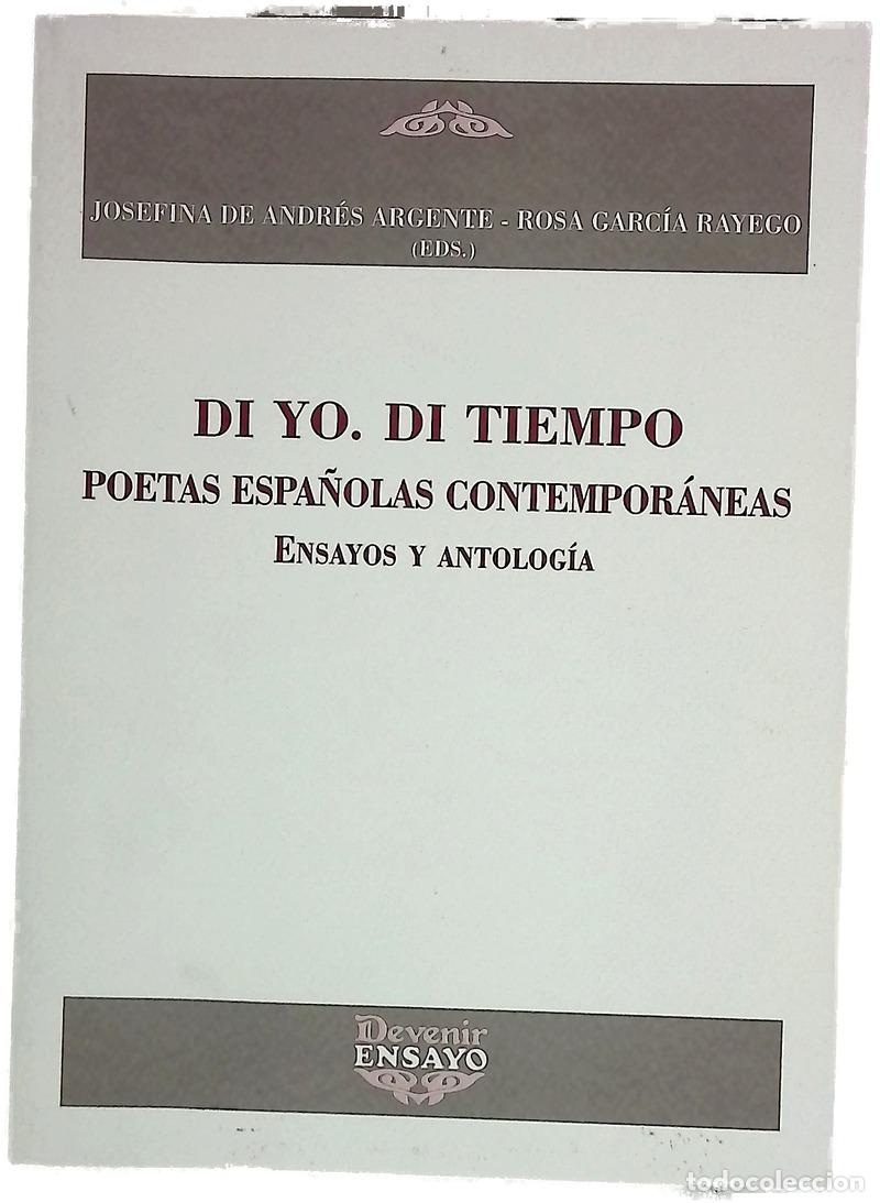 books: Di yo, di tiempo poetas espa&ntilde;olas contempor&aacute;neas : ensayos y antolog&iacute;a
