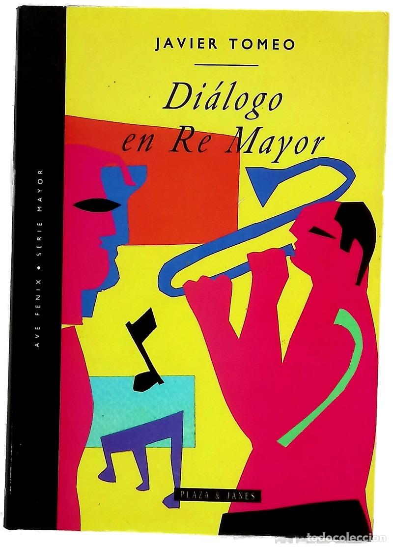 books: Di&aacute;logo en re mayor - Tomeo, Javier
