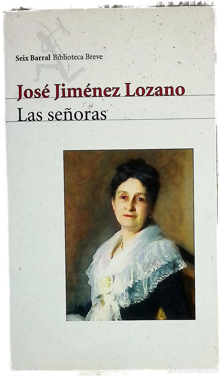 Libri di seconda mano: Las se&ntilde;oras - Jim&eacute;nez Lozano, Jos&eacute;