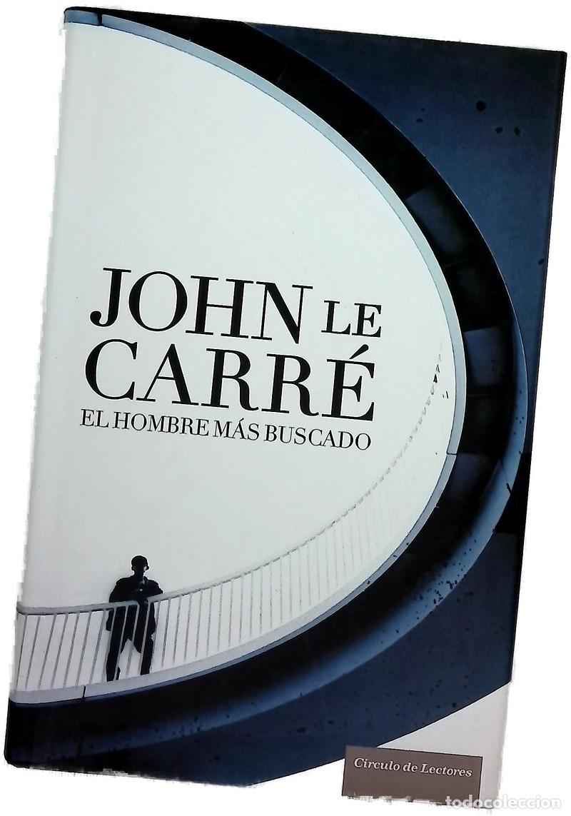 Libri di seconda mano: El hombre m&aacute;s buscado - Le Carr&eacute;, John