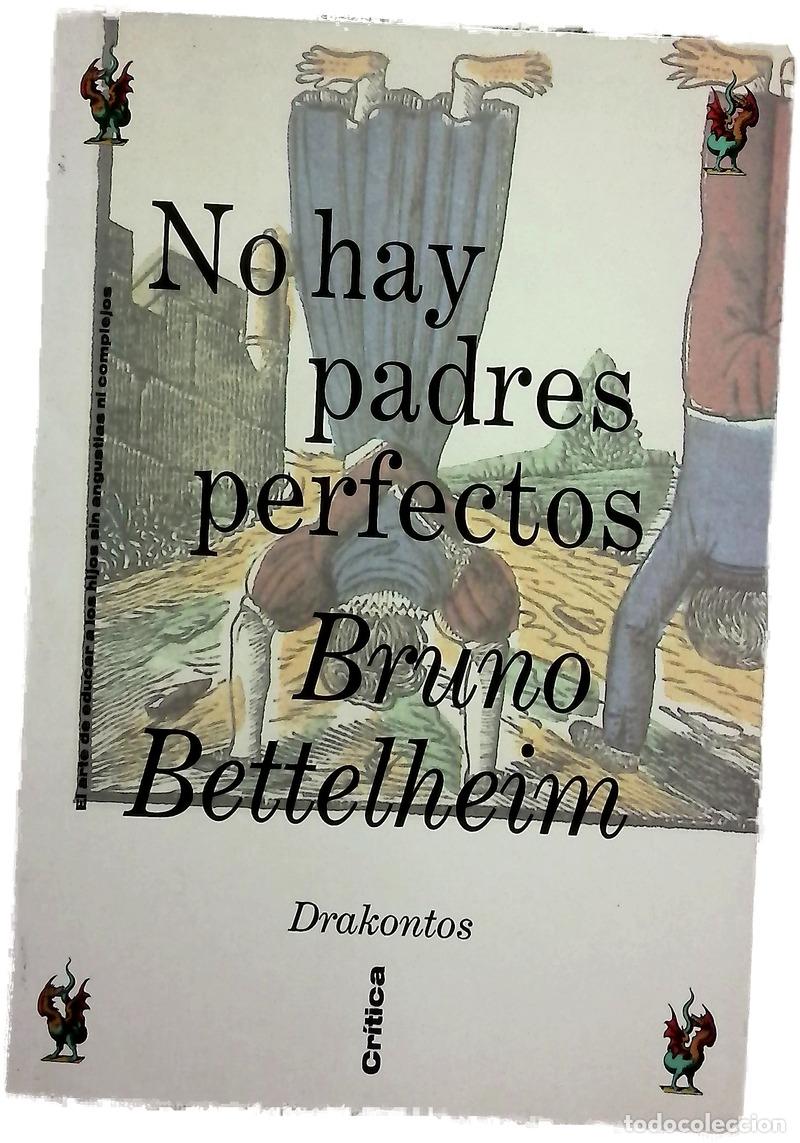 Libri di seconda mano: No hay padres perfectos el arte de educar a los hijos sin angustias ni complejos