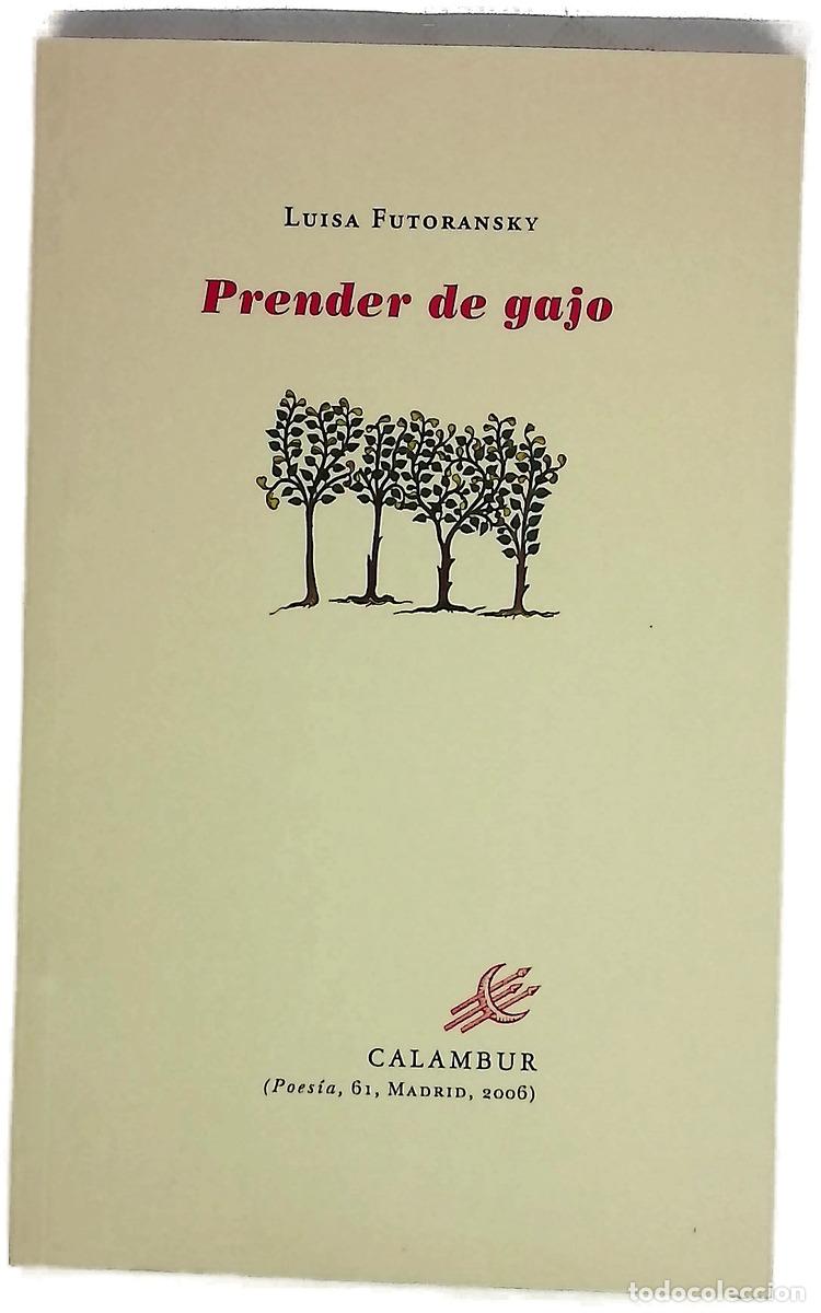 B&uuml;cher: Prender de gajo - Futoransky, Luisa