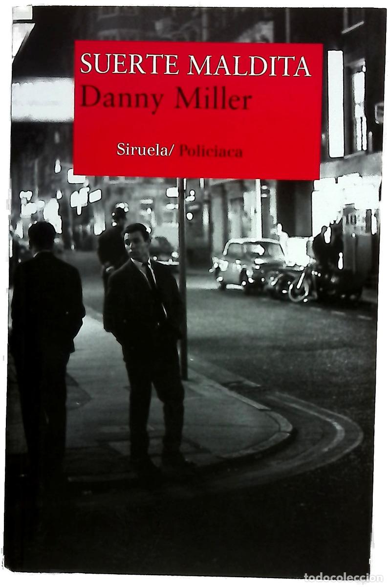 B&uuml;cher: Suerte maldita - Miller, Danny; Jim&eacute;nez Arribas, Carlos