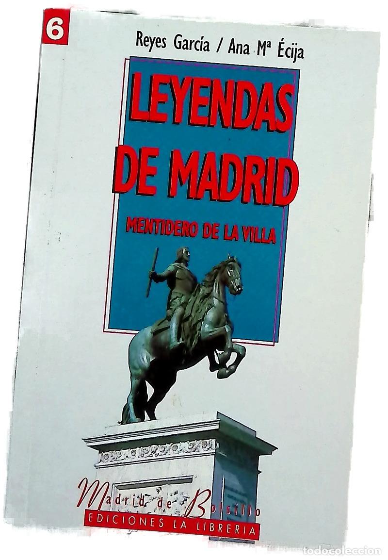 B&uuml;cher: Leyendas de Madrid mentidero de la villa