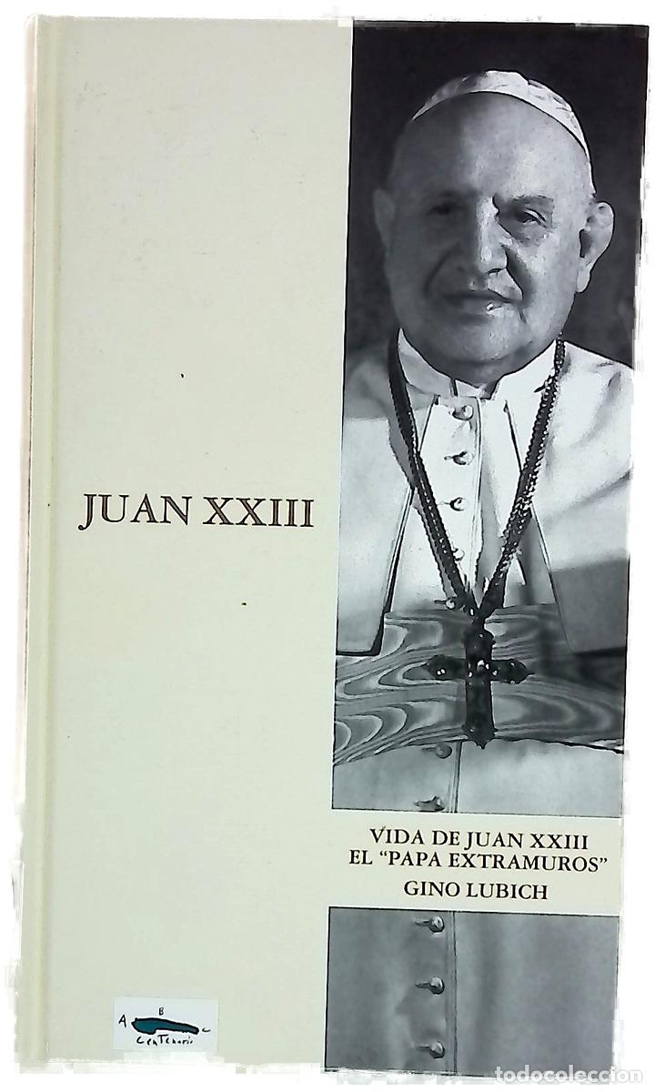B&uuml;cher: Vida de Juan XXIII el &rdquo;Papa extramuros&rdquo;