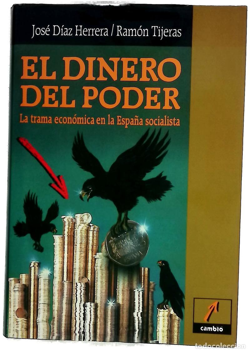B&uuml;cher: El dinero del poder la trama econ&oacute;mica en la Espa&ntilde;a socialista