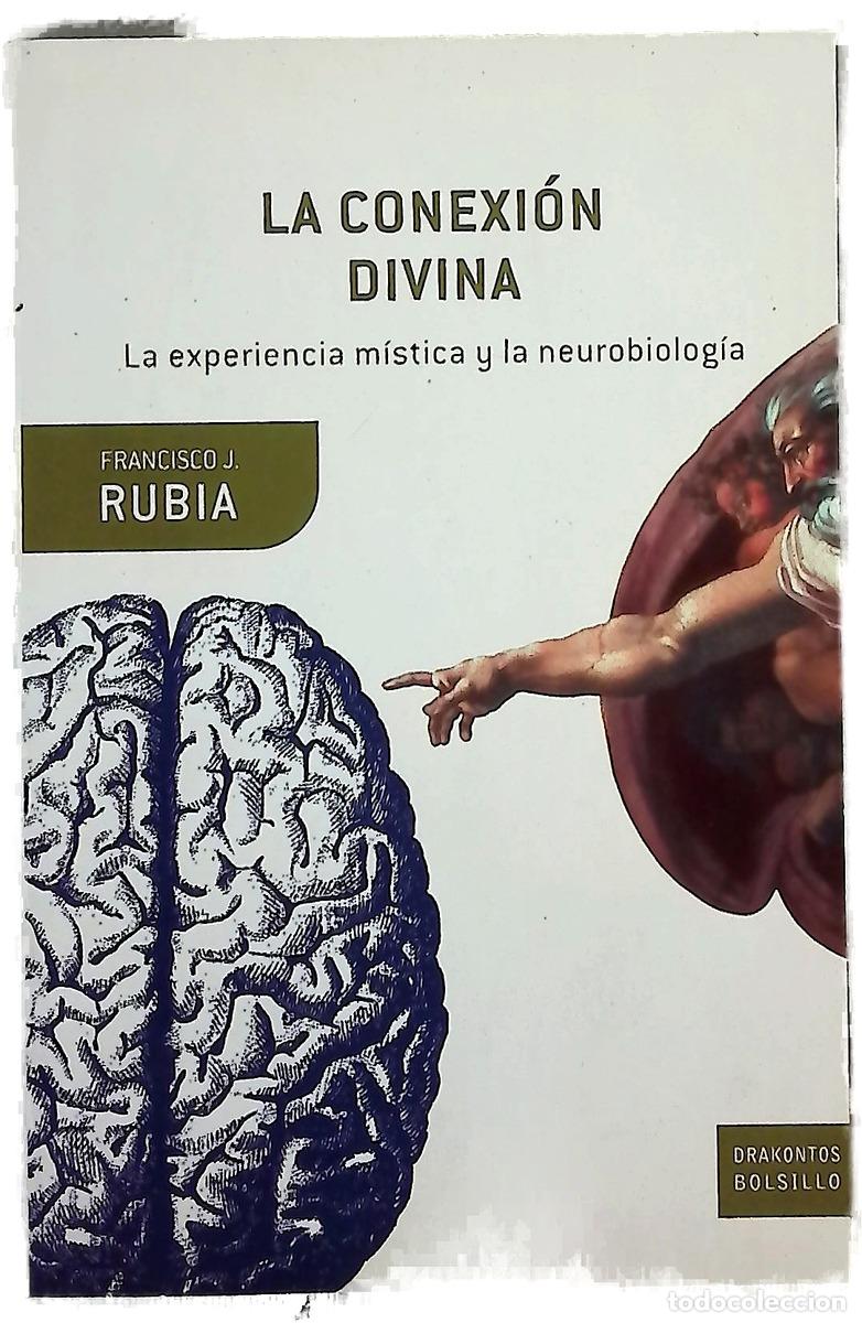 books: La conexi&oacute;n divina la experiencia m&iacute;stica y la neurobiolog&iacute;a