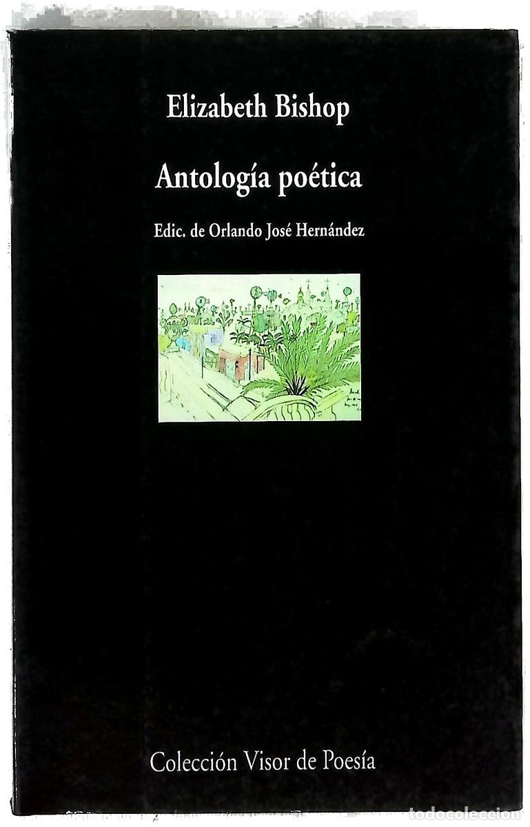 books: Antolog&iacute;a po&eacute;tica - Bishop, Elizabeth; Hern&aacute;ndez, Orlando Jos&eacute;