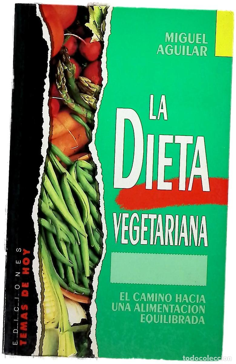 books: La dieta vegetariana - Aguilar, Miguel