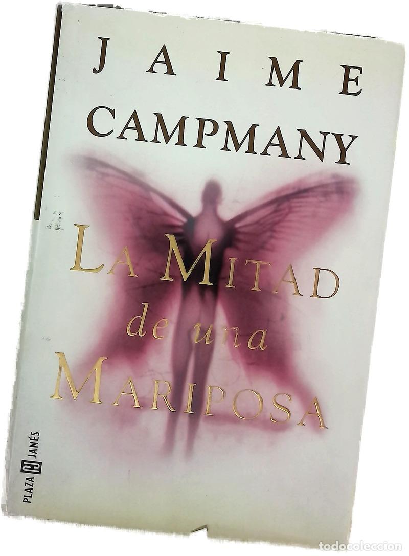 books: La mitad de una mariposa - Campmany, Jaime