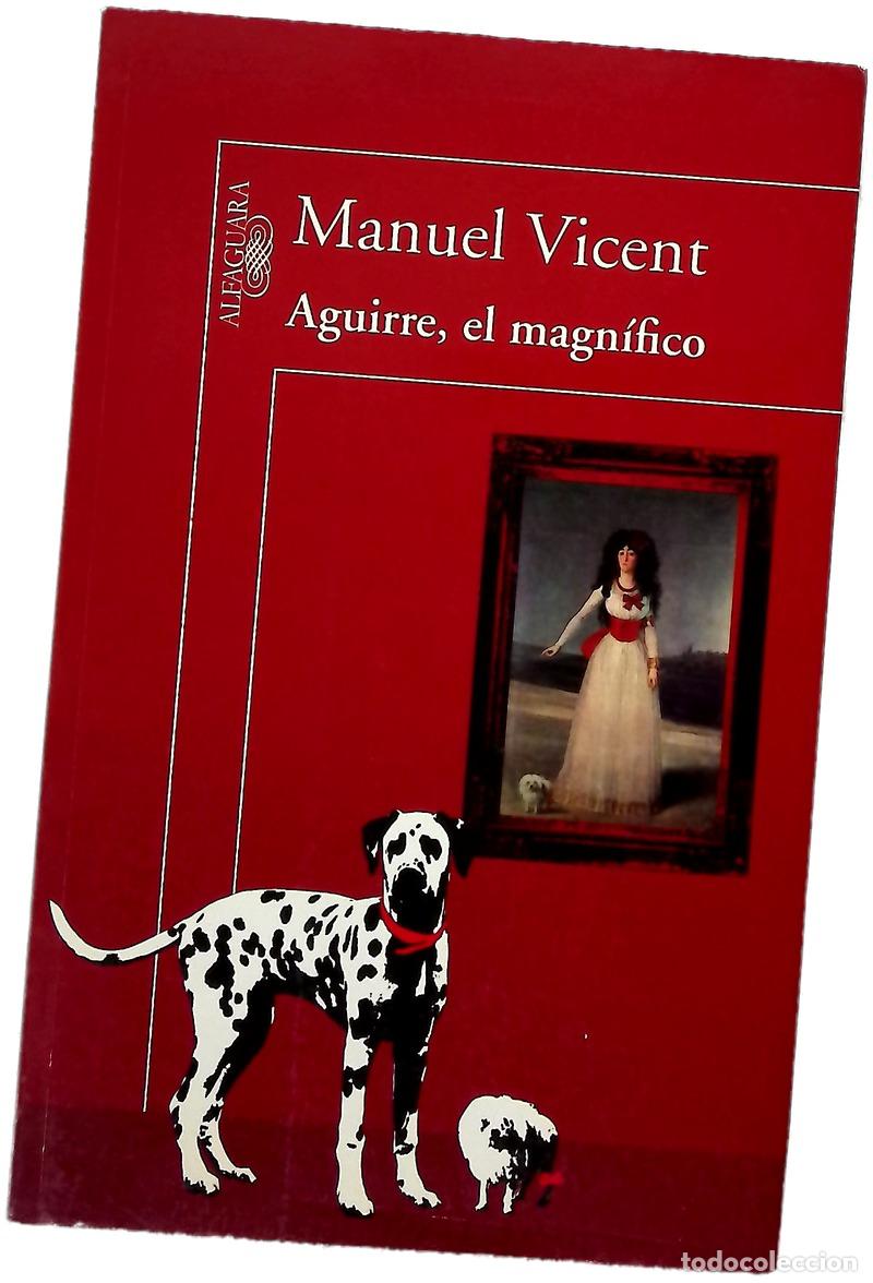 books: Aguirre, el magn&iacute;fico - Vicent, Manuel
