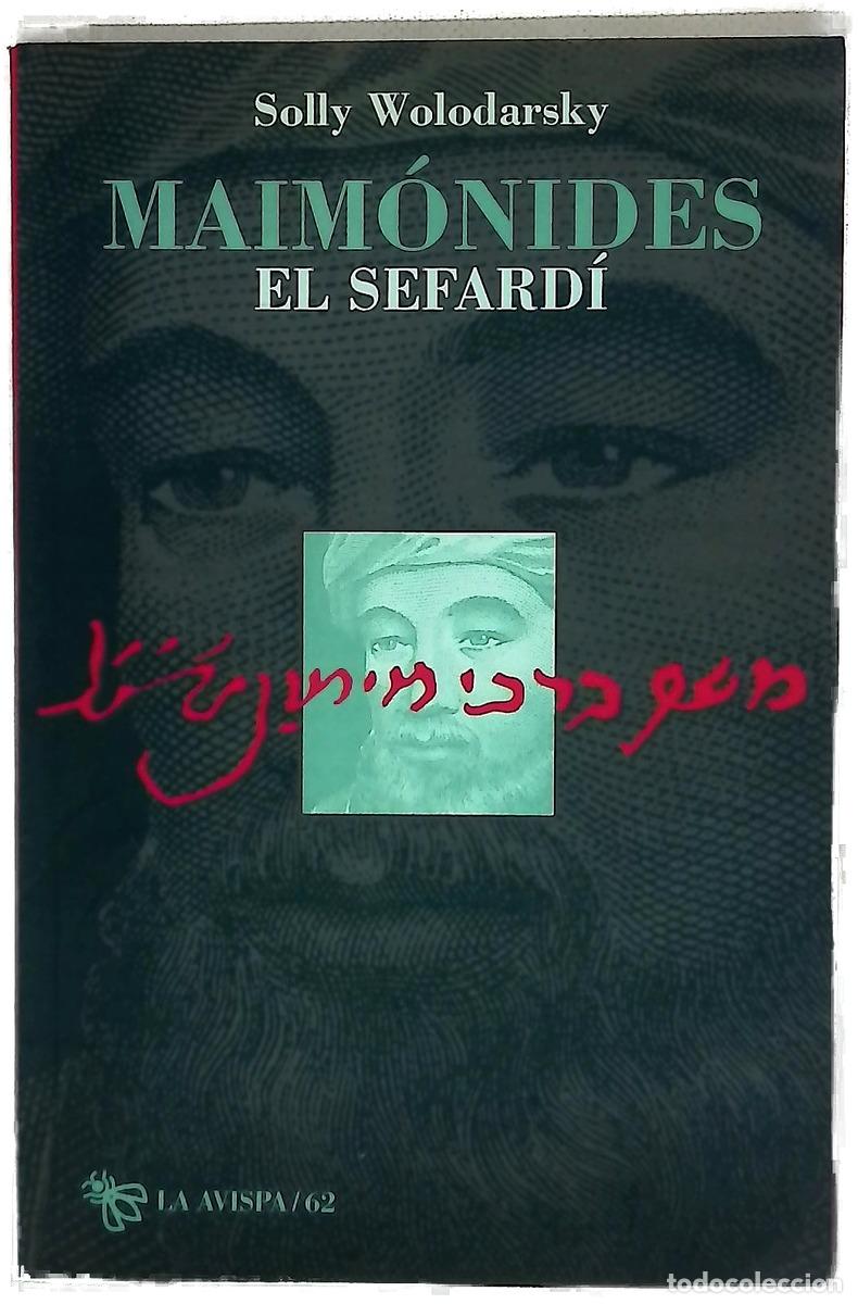 Libri di seconda mano: Maim&oacute;nides, el sefard&iacute; - Wolodarsky, Solly