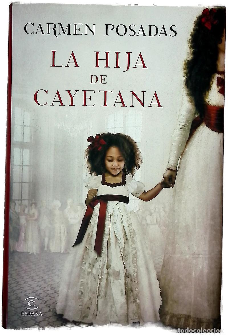 Libri di seconda mano: La hija de Cayetana - Posadas, Carmen