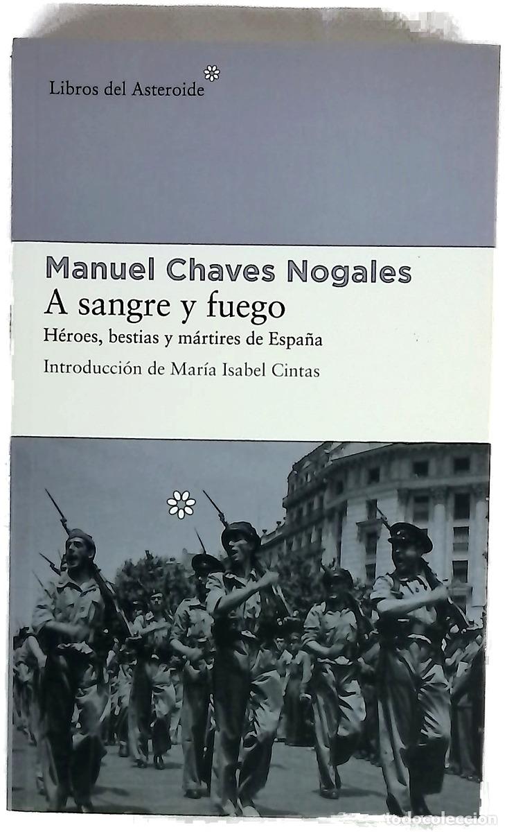 Libri di seconda mano: A sangre y fuego h&eacute;roes, bestias y m&aacute;rtires de Espa&ntilde;a