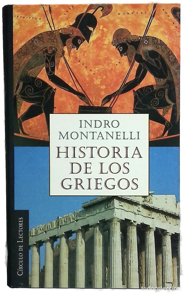 Libri di seconda mano: Historia de los griegos - Montanelli, Indro