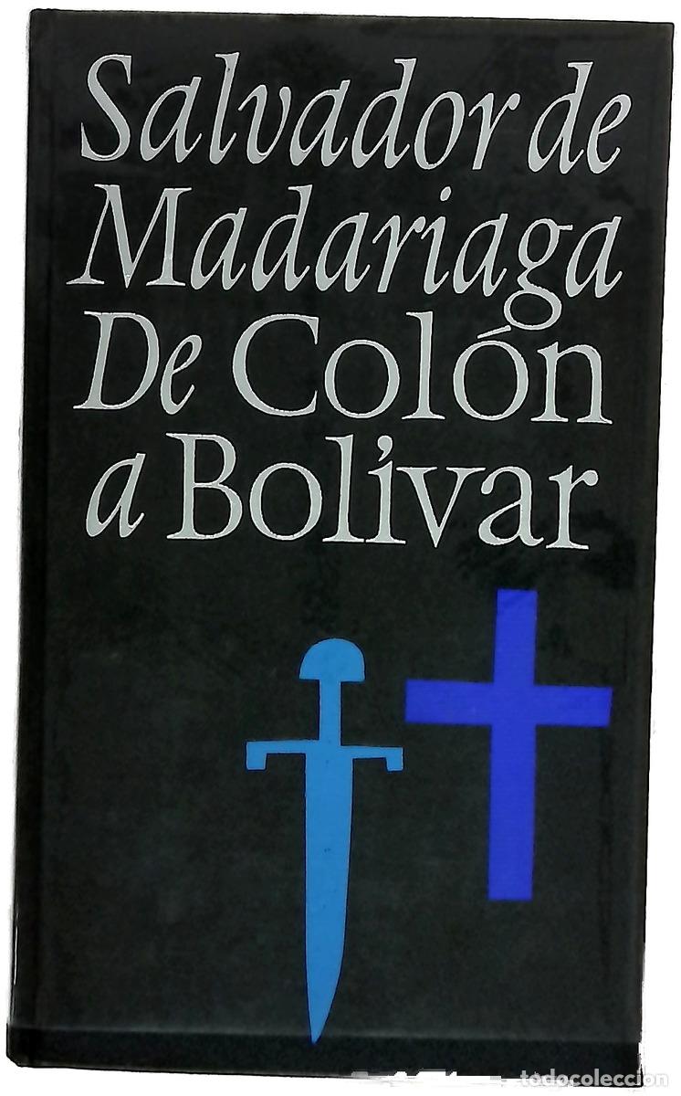 books: De Col&oacute;n a Bol&iacute;var - Madariaga, Salvador de