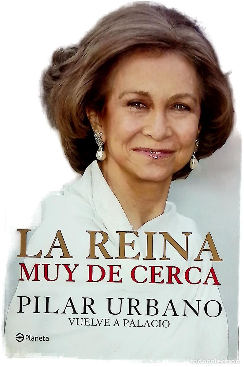 Livros em segunda m&atilde;o: La reina muy de cerca - Urbano, Pilar
