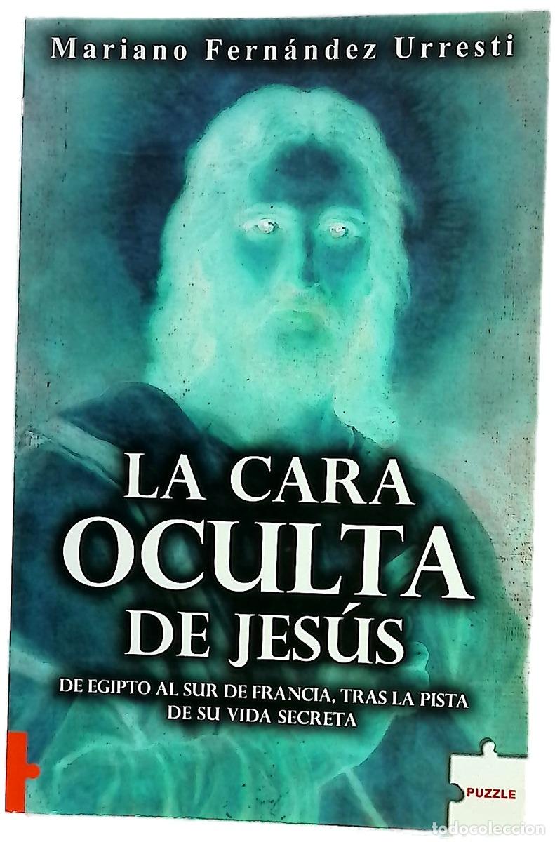Livros em segunda m&atilde;o: La cara oculta de Jes&uacute;s - Fern&aacute;ndez Urresti, Mariano