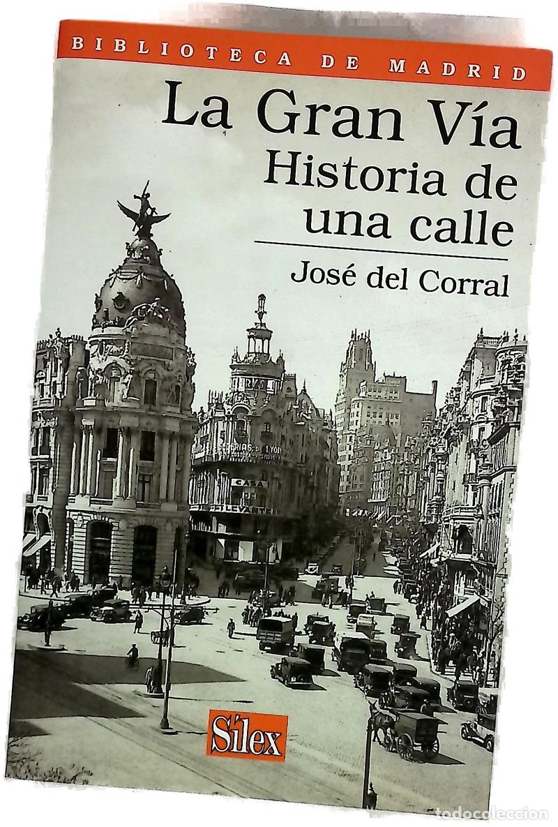 Livros em segunda m&atilde;o: La Gran V&iacute;a historia de una calle