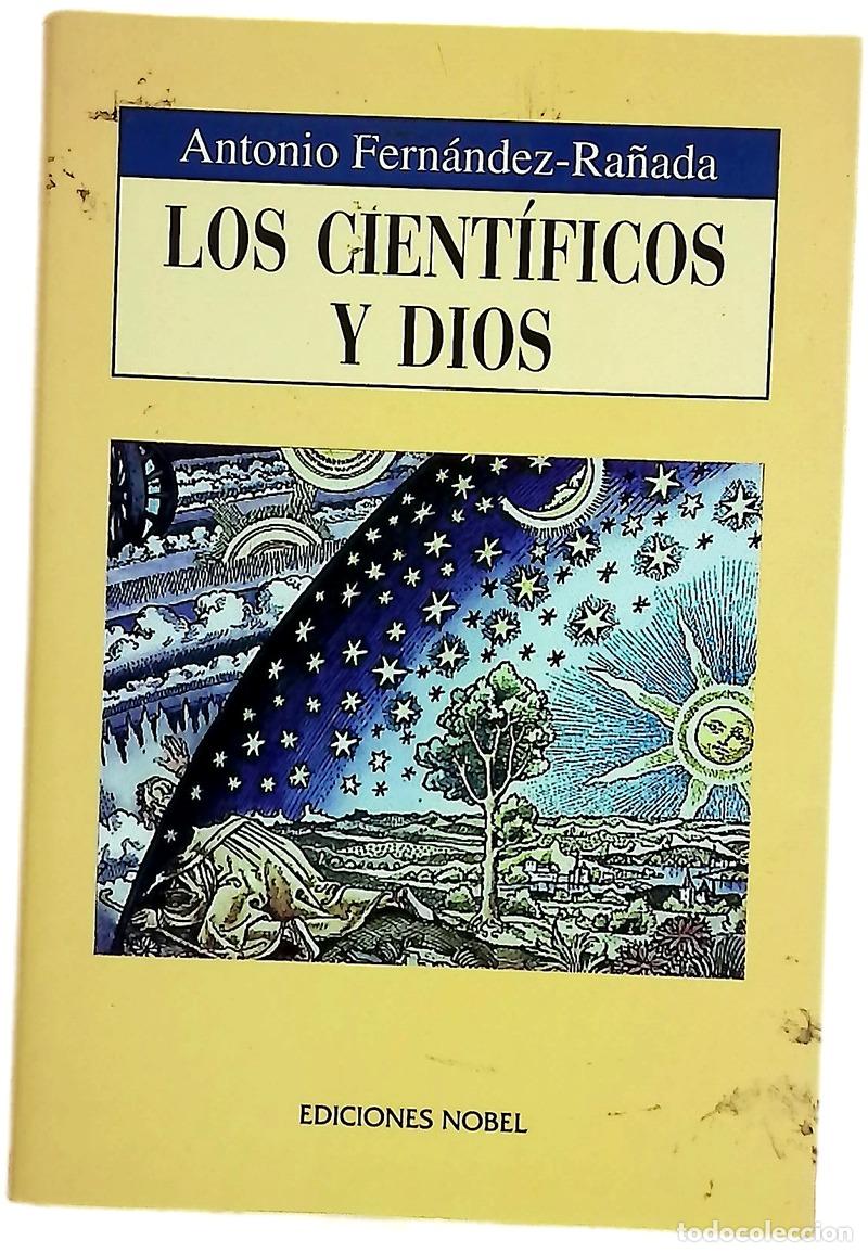books: Los cient&iacute;ficos y Dios - Fern&aacute;ndez-Ra&ntilde;ada, Antonio