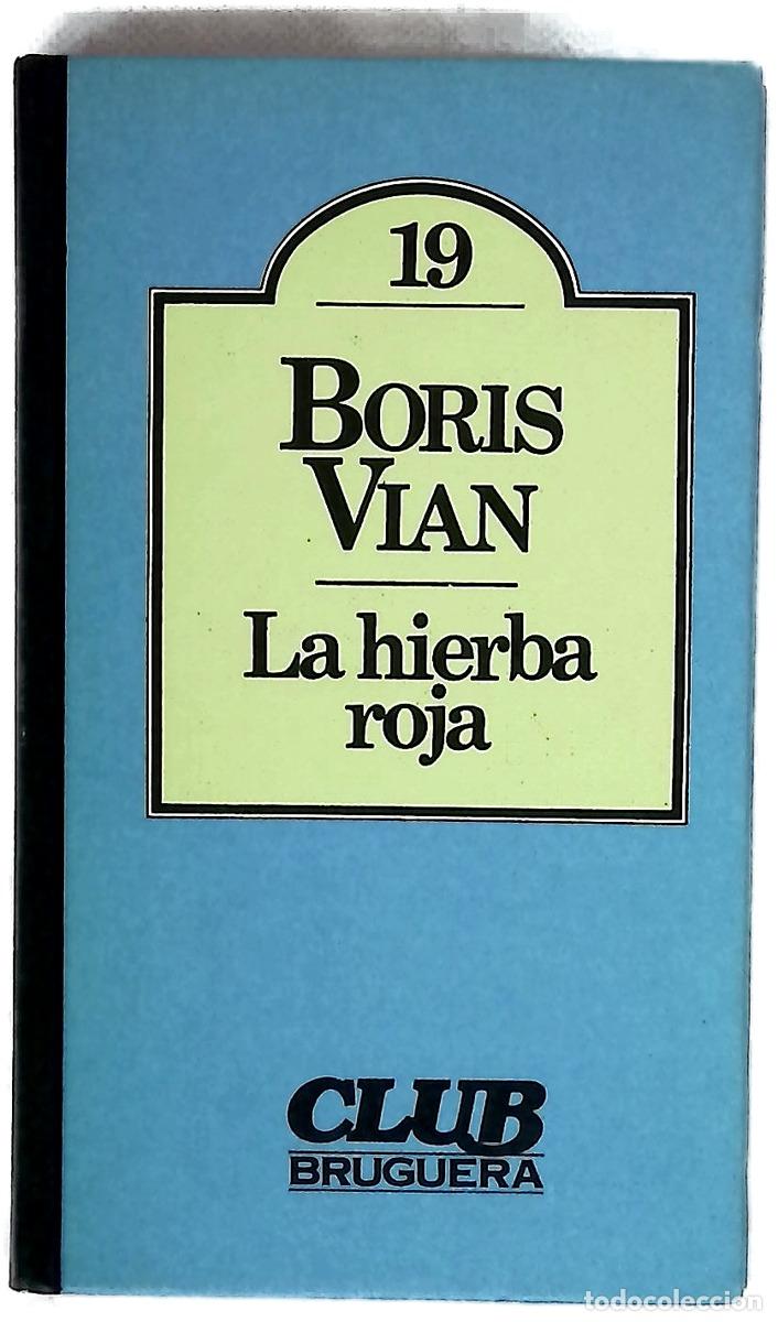 books: La hierba roja - Vian, Boris; Mart&iacute; Garc&eacute;s, Jordi