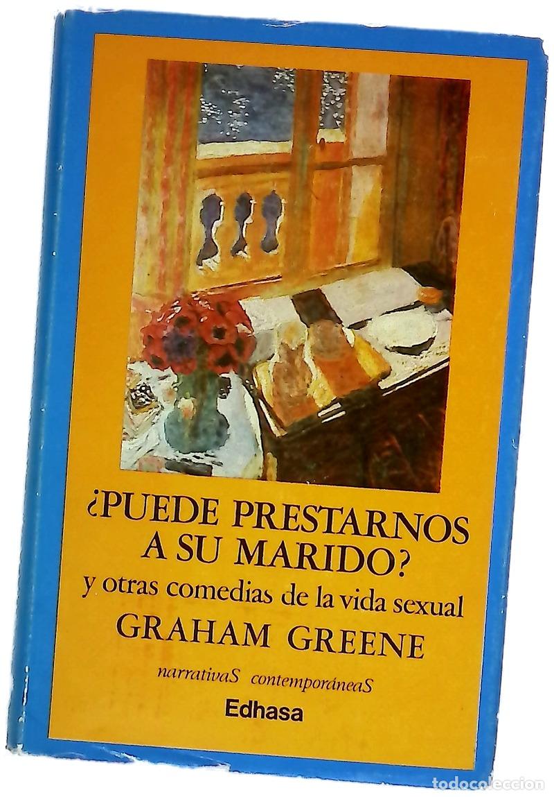 Libros: &iquest;Puede prestarnos a su marido? y otras comedias de la vida sexual