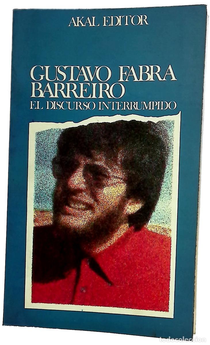 Libros: El discurso interrumpido - Fabra Barreiro, Gustavo; Armi&ntilde;o, Mauro