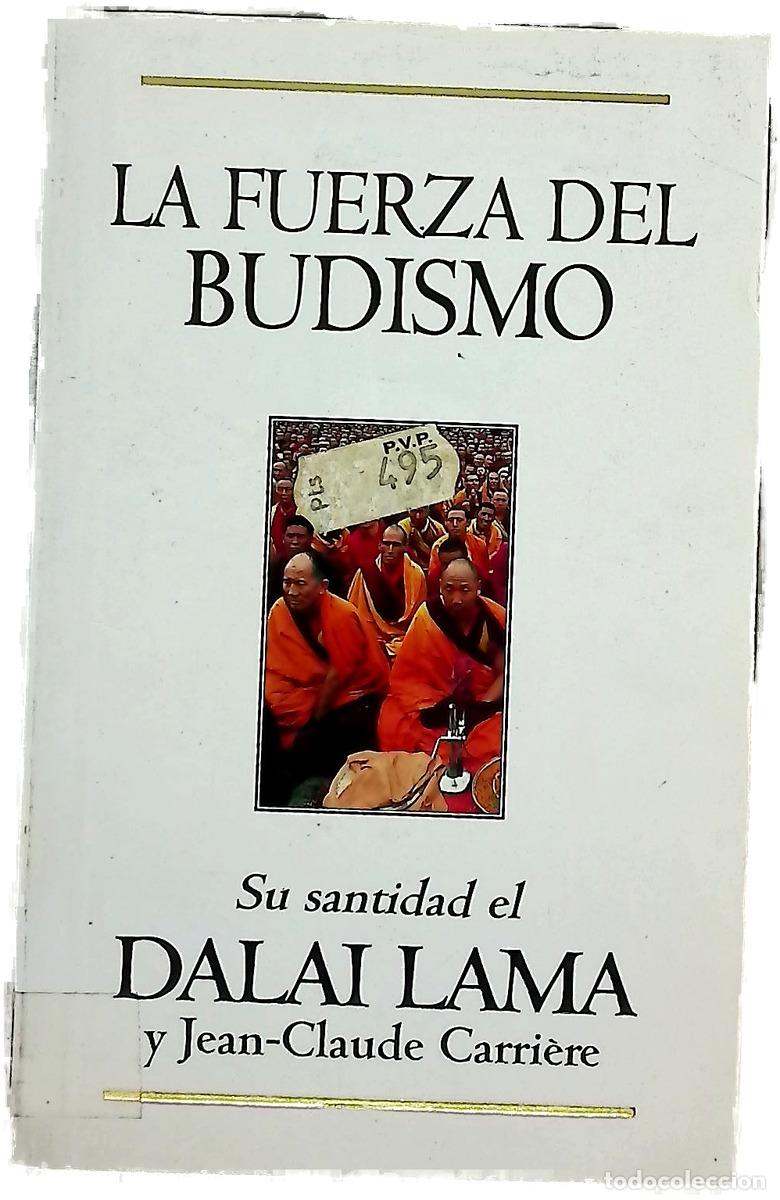 Libros: La fuerza del budismo - Bstan-'dzin-rgya-mtsho; Carri&egrave;re, Jean-Claude