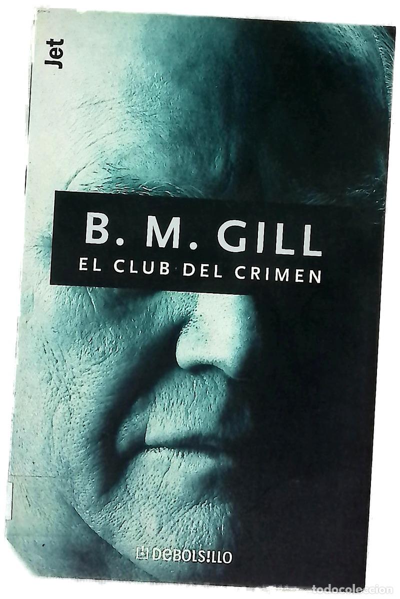 Libros: El club del crimen - Gill, B. M