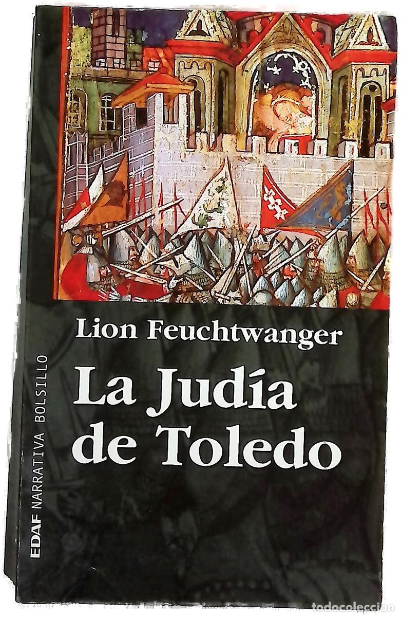 Libros: La jud&iacute;a de Toledo - Feuchtwanger, Lion